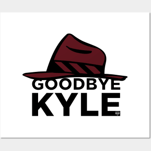 Goodbye Kyle Posters and Art